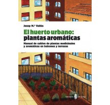 El huerto urbano: plantas aromáticas